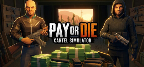 Pay or Die: Cartel Simulator: скриншот