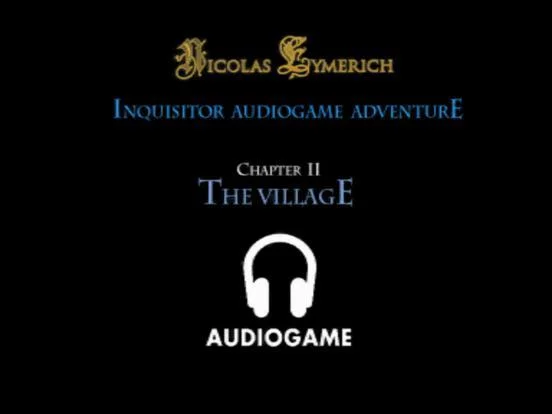 Изображение игры: The Inquisitor 2 Audiogame Adventure - The Village