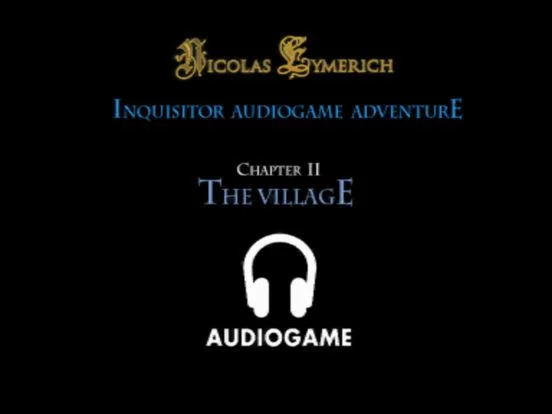 Изображение игры: The Inquisitor 2 Audiogame Adventure - The Village