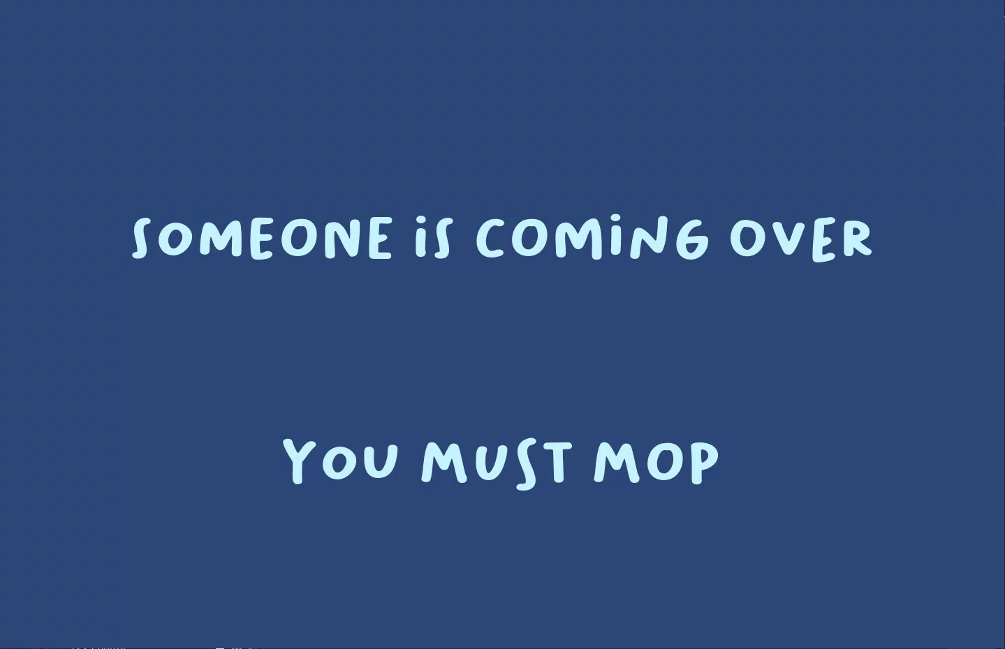 Изображение игры: You Must Mop