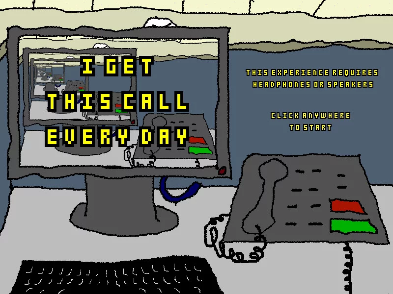 Изображение игры: I Get This Call Every Day
